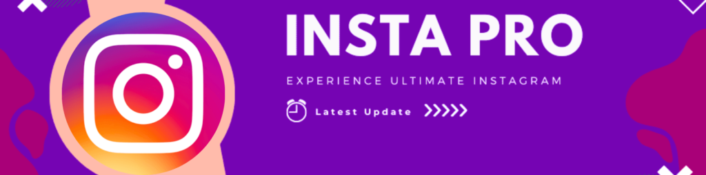 What is Insta Pro APK?