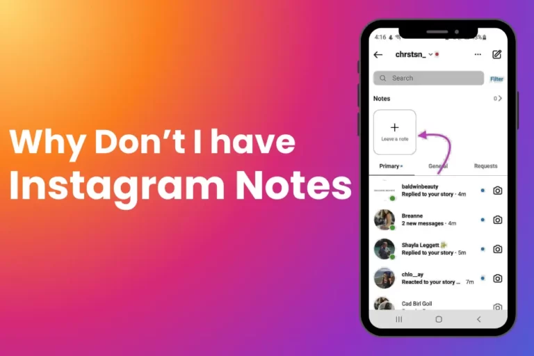 Why Don’t I have Instagram Notes?